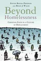 9780802846921-0802846920-Beyond Homelessness: Christian Faith in a Culture of Displacement