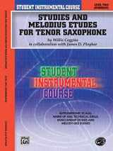 9780757980923-0757980929-Student Instrumental Course Studies and Melodious Etudes for Tenor Saxophone: Level II