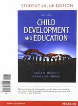 9780132893817-0132893819-Child Development and Education, Student Value Edition Plus NEW MyEducationLab with Pearson eText -- Access Card Package (5th Edition)