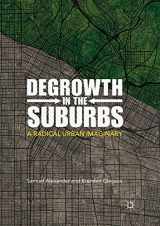 9789811347368-9811347360-Degrowth in the Suburbs: A Radical Urban Imaginary