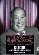9780990328780-0990328783-Once a Stooge, Always a Stooge: The Autobiography of Hollywood's Most Prolific Funnyman