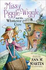 9781250071699-1250071690-Missy Piggle-Wiggle and the Whatever Cure (Missy Piggle-Wiggle, 1)