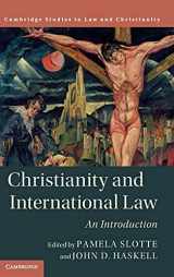 9781108474559-1108474551-Christianity and International Law: An Introduction (Law and Christianity)