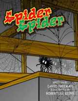 9781480152649-1480152641-Book 07 - Spider, Spider: See what Spider, Spider does on Halloween.