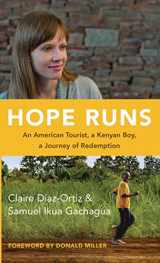 9781410470737-1410470733-Hope Runs: An American Tourist, a Kenyan Boy, a Journey of Redemption (Thorndike Press Large Print Inspirational)