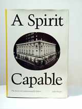 9780916371043-0916371042-A Spirit Capable: The Story of Commonwealth Edison