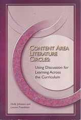 9781929024841-1929024843-Content Area Literature Circles: Using Discussion for Learning Across the Curriculum