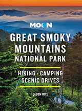 9781640496439-1640496432-Moon Great Smoky Mountains National Park: Hiking, Camping, Scenic Drives (Travel Guide)