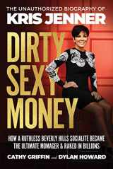 9781510761995-1510761993-Dirty Sexy Money: The Unauthorized Biography of Kris Jenner (Front Page Detectives)