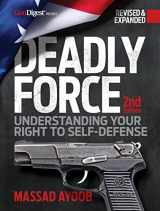 9781951115852-1951115856-Deadly Force: Understanding Your Right to Self-Defense, 2nd edition
