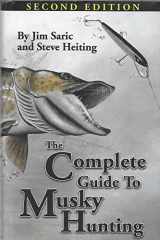 9780966041613-0966041615-The Complete Guide to Musky Hunting