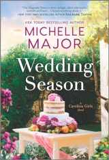 9781335480002-1335480005-Wedding Season: A Novel (The Carolina Girls)