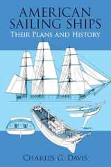 9780486246581-0486246582-American Sailing Ships: Their Plans and History (Dover Maritime)