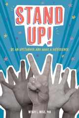 9781433829635-1433829630-Stand Up!: Be an Upstander and Make a Difference