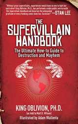 9781616087111-1616087110-The Supervillain Handbook: The Ultimate How-to Guide to Destruction and Mayhem