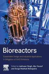 9780128212646-0128212640-Bioreactors: Sustainable Design and Industrial Applications in Mitigation of GHG Emissions