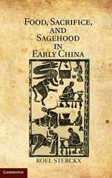 9781107001718-1107001714-Food, Sacrifice, and Sagehood in Early China
