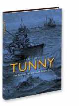 9781907110030-1907110038-Tunny: The Rise and Fall of Britain's Biggest Fish