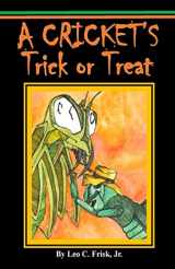 9780692280843-0692280847-A Cricket's Trick or Treat