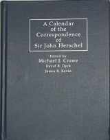 9780521631495-0521631491-A Calendar of the Correspondence of Sir John Herschel