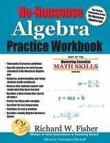 9780984362943-0984362940-No-Nonsense Algebra Practice Workbook: Part of the Mastering Essential Math Skills Series (Stepping Stones to Proficiency in Algebra)