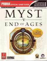 9780761552338-0761552332-Myst V: End of Ages, Prima Official Game Guide