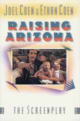 9780312022709-0312022700-Raising Arizona (ST MARTIN'S ORIGINAL SCREENPLAY SERIES)