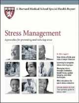 9781614010586-1614010587-Stress Management: Approaches for Preventing and Reducing Stress (Harvard Medical School Special Health Reports)