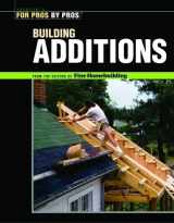 9781561586998-1561586994-Building Additions (For Pros By Pros)