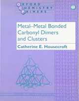 9780198558590-0198558597-Metal-Metal Bonded Carbonyl Dimers and Clusters (Oxford Chemistry Primers)