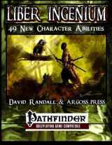 9781508572282-1508572283-Liber Ingenium: Expanded Character Abilities for The Pathfinder Role Playing Game