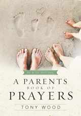 9781433683244-1433683245-A Parent's Book of Prayers: Day by Day Devotional