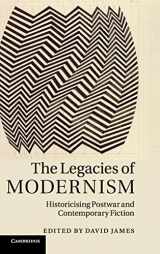9781107012523-110701252X-The Legacies of Modernism: Historicising Postwar and Contemporary Fiction