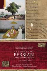 9789380607658-9380607652-Calendar of Persian Correspondence With and Introduciton by Muzaffar Alam and Sanjay Subrahmanyam, Volume II: 1767- 1769 (Archives in India Historical Reprints)