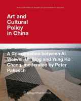 9783211892404-3211892400-Art and Cultural Policy in China: A Conversation between Ai Weiwei, Uli Sigg and Yung Ho Chang, moderated by Peter Pakesch (Kunst und Architektur im ... (German and English Edition)