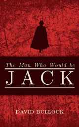 9781849543408-1849543402-The Man Who Would Be Jack