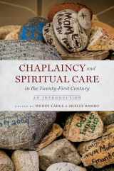 9781469667591-1469667592-Chaplaincy and Spiritual Care in the Twenty-First Century: An Introduction
