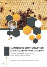 9781916612006-1916612008-Summer Brood Interruption for Vital Honey Bee Colonies: Towards sustainable varroa control using biotechnical methods