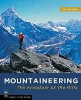 9781680510034-1680510037-Mountaineering: The Freedom of the Hills: Freedom of the Hills