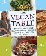 9781592333745-1592333745-The Vegan Table: 200 Unforgettable Recipes for Entertaining Every Guest at Every Occasion