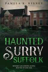 9781733548298-1733548297-Haunted Surry to Suffolk: Spooky Locations Along Routes 10 and 460