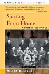 9780595089031-0595089038-Starting From Home: A Writer's Beginnings