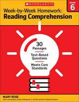 9780545668903-0545668905-Week-by-Week Homework: Reading Comprehension Grade 6: 30 Passages • Text-based Questions • Meets Core Standards