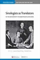 9789629966072-9629966077-Sinologists as Translators in the Seventeenth to Nineteenth Centuries (Asian Translation Traditions)