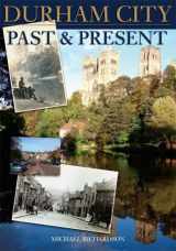 9781859835814-1859835813-Durham City: Past and Present