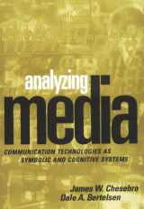 9781572304192-1572304197-Analyzing Media: Communication Technologies as Symbolic and Cognitive Systems