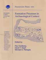 9781881094067-1881094065-Formation Processes in Archaeological Context (Monographs in World Archaeology)
