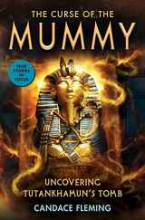 9781338596618-1338596616-The Curse of the Mummy: Uncovering Tutankhamun's Tomb (Scholastic Focus)