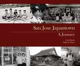 9780974215709-0974215708-San Jose Japantown: A Journey