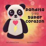 9781915193056-1915193052-Pandita y su super corazon: un cuento sobre cardiopatías congénitas (Cuentos ilustrados y libros infantiles) (Spanish Edition)